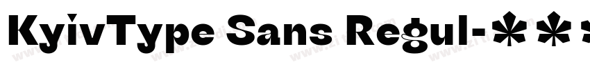 KyivType Sans Regul字体转换 KyivType Sans Regul字体转换